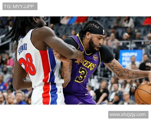 湖人对阵活塞最新战况分析及精彩瞬间回顾